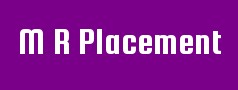 M R Placement