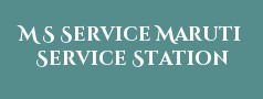 M S Service Maruti Service Station