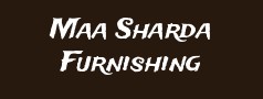 Maa Sharda Furnishing
