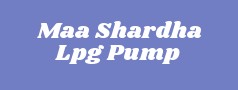 Maa Shardha Lpg Pump
