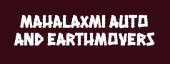 Mahalaxmi Auto and Earthmovers