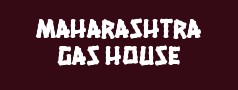 Maharashtra Gas House 