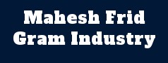 Mahesh Frid Gram Industry