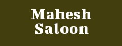 Mahesh Saloon