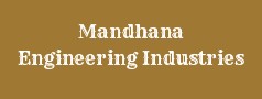 Mandhana Engineering Industries