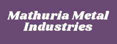 Mathuria Metal Industries