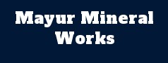 Mayur Mineral Works
