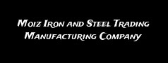 Moiz Iron and Steel Trading Manufacturing Company