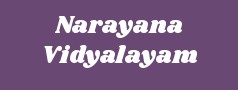 Narayana Vidyalayam