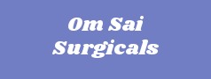 Om Sai Surgicals