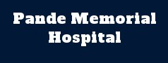 Pande Memorial Hospital