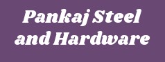 Pankaj Steel and Hardware