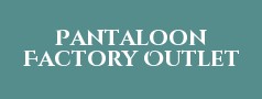 Pantaloon Factory Outlet