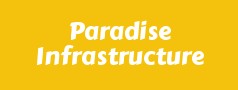 Paradise Infrastructure