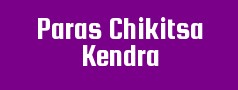 Paras Chikitsa Kendra