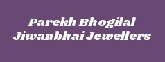 Parekh Bhogilal Jiwanbhai Jewellers