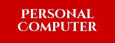 Personal Computer