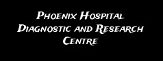 Phoenix Hospital Diagnostic and Research Centre