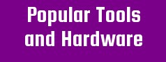 Popular Tools and Hardware