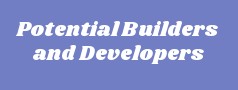 Potential Builders and Developers