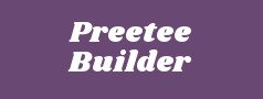 Preetee Builder