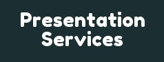 Presentation Services