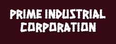 PRIME INDUSTRIAL CORPORATION