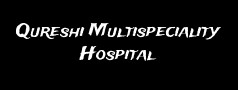 Qureshi Multispeciality Hospital