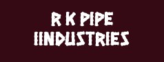 R K Pipe Iindustries