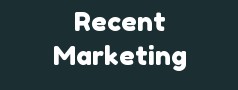 Recent Marketing