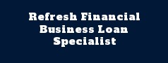 Refresh Financial Business Loan Specialist