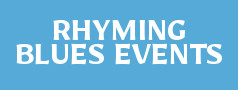 RHYMING BLUES EVENTS