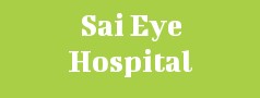 Sai Eye Hospital