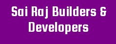 Sai Raj Builders & Developers