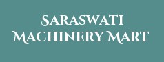 Saraswati Machinery Mart