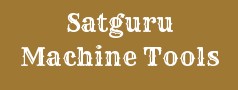 Satguru Machine Tools 