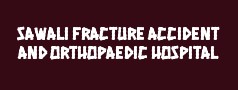 Sawali Fracture Accident and Orthopaedic Hospital