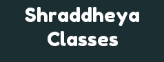 Shraddheya Classes Private Limited 