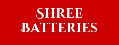 Shree Batteries 