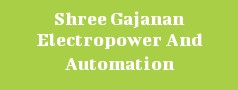 Shree Gajanan Electropower And Automation