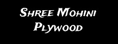 Shree Mohini Plywood