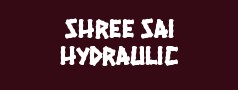 Shree Sai Hydraulic 
