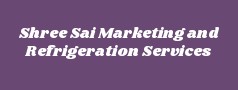 Shree Sai Marketing and Refrigeration Services