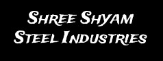 Shree Shyam Steel Industries