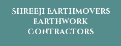 Shreeji Earthmovers Earthwork Contractors