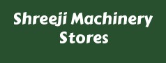 Shreeji Machinery Stores