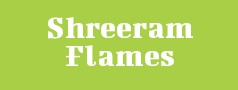Shreeram Flames Private Limited
