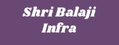 Shri Balaji Infra Private Limited