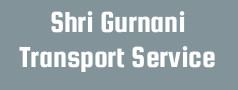 Shri Gurnani Transport Service
