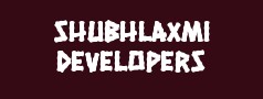 Shubhlaxmi Developers